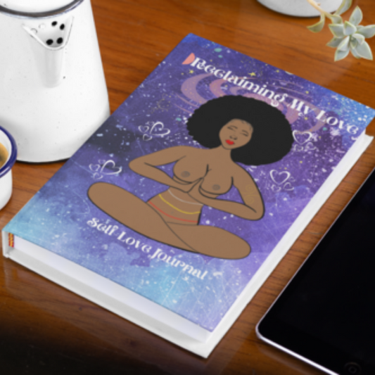 Reclaiming My Love: Self-Love Journal - Red Butterfly Chronicles